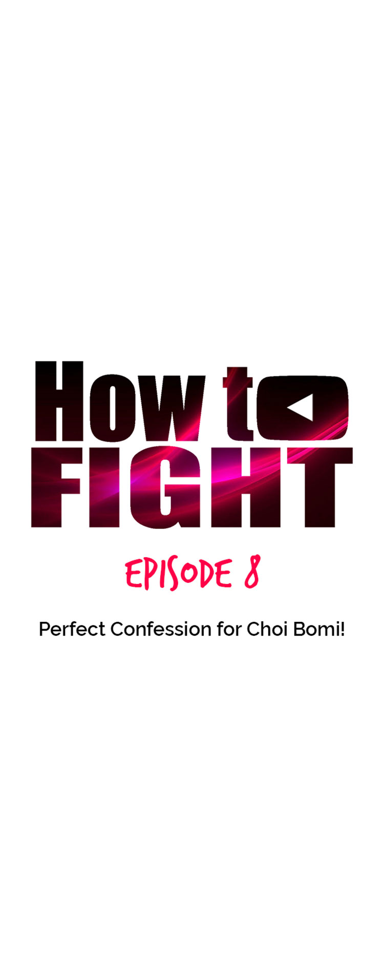 How To Fight Chapter 8 Perfect Confession For Choi Bomi! page 29