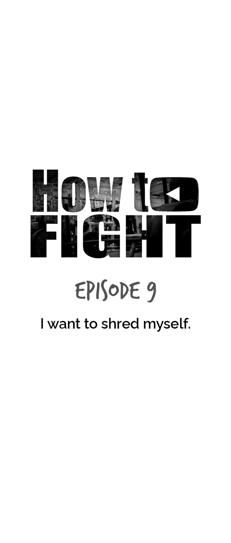 How To Fight Chapter 9 I Want To Shred Myself page 16